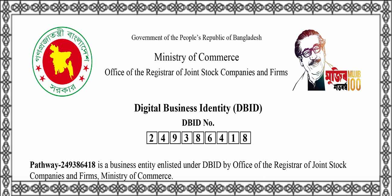 Pathway Shop is certified by the Government of the People’s Republic of Bangladesh,  Ministry of Commerce, Office of the Registrar of Joint Stock Companies and Firms